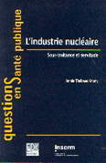 LIndustrie nucléaire - Annie Thébaud-Mony - INSERM