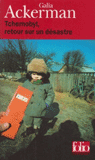 TCHERNOBYL, Retour sur un désastre - Galia Ackerman - Éditions Buchet Chastel
