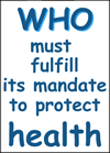 LOMS doit remplir son mandat de protection de la santè